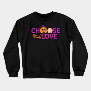 Choose Halloween Crewneck Sweatshirt